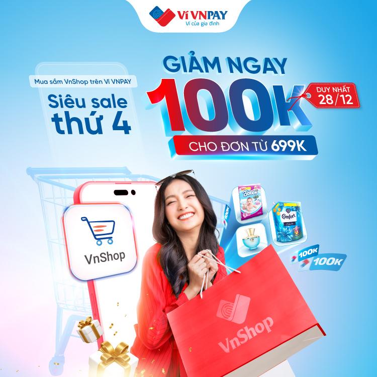 Duy nhất 28/12: Giảm tới 100K khi mua sắm VnShop trên ví VNPAY