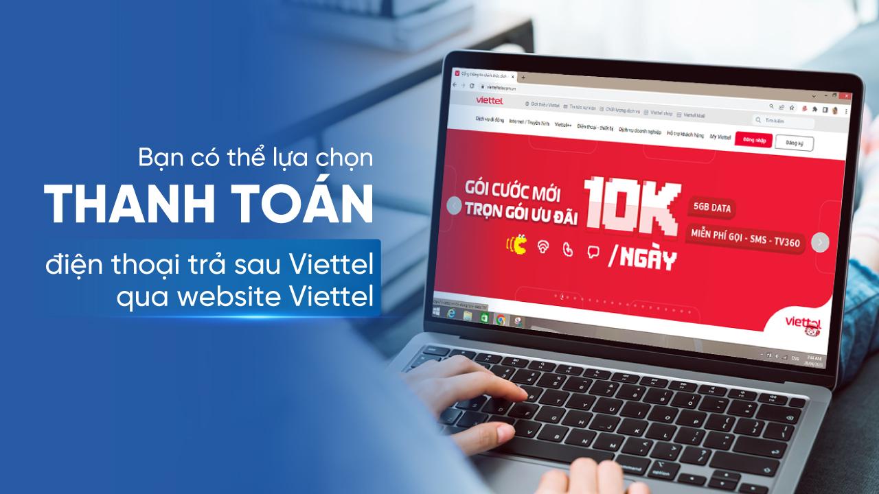 Bạn có thể lựa chọn thanh toán điện thoại trả sau Viettel qua website Viettel