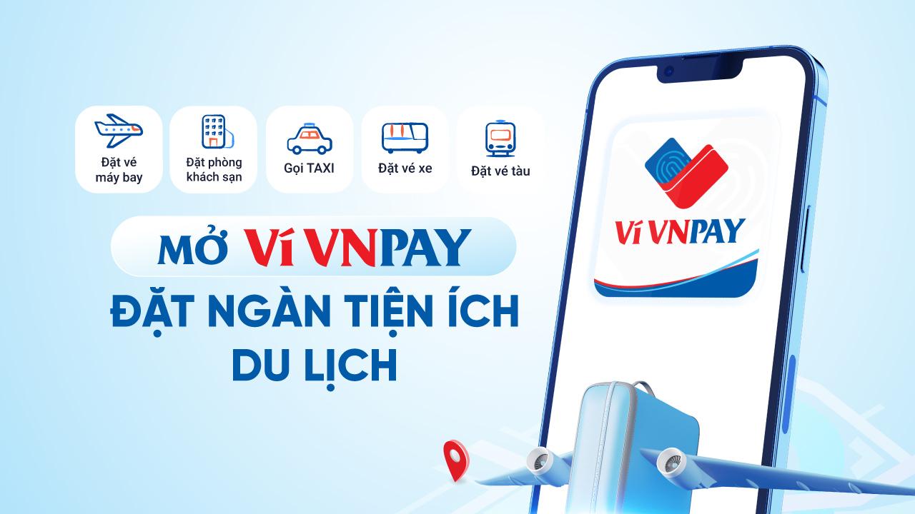 Mở tài khoản ví VNPAY để nhận ngay nhiều ưu đãi hấp dẫn khi đặt vé máy bay