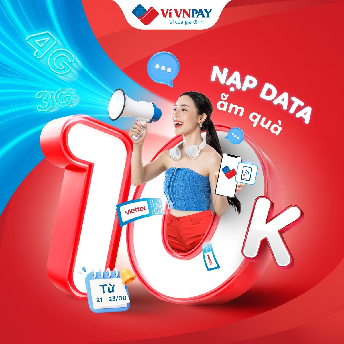 Nạp data 3G/4G Viettel trên ví VNPAY, tặng miễn phí mã nạp điện thoại