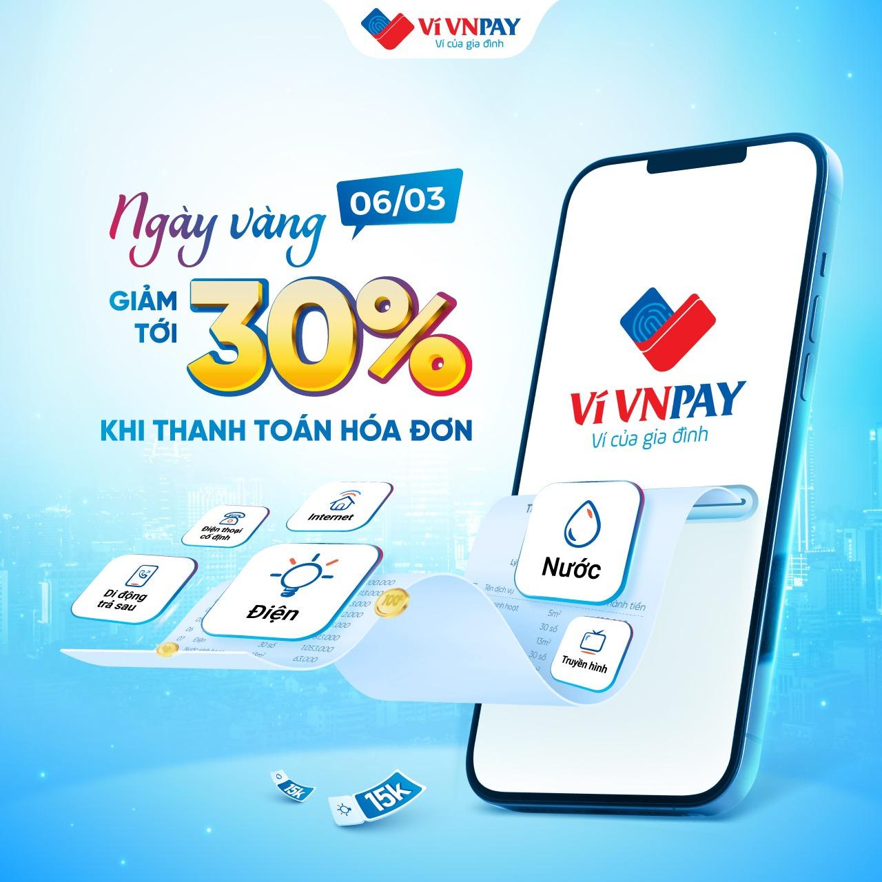 “Thổi bay” hóa đơn với ưu đãi lên tới 30% khi thanh toán trên ví VNPAY