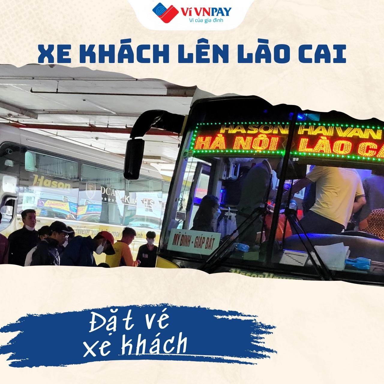 Chọn vé xe khách lên Lào Cai uy tín, nhanh chóng với ví VNPAY