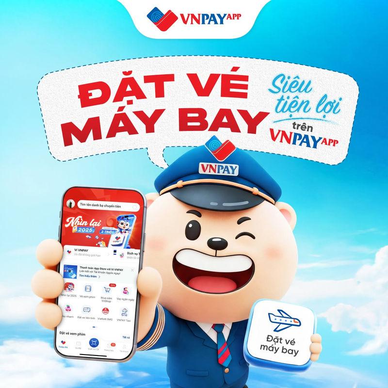 Tìm kiếm, đặt vé máy bay và thanh toán nhanh chóng trên Ứng dụng VNPAY