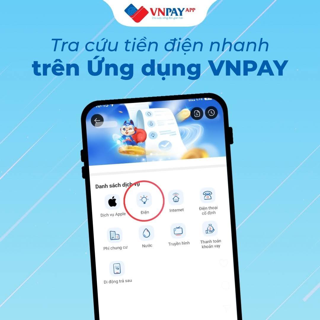 Cách tra cứu tiền điện online nhanh chóng qua Ứng dụng VNPAY