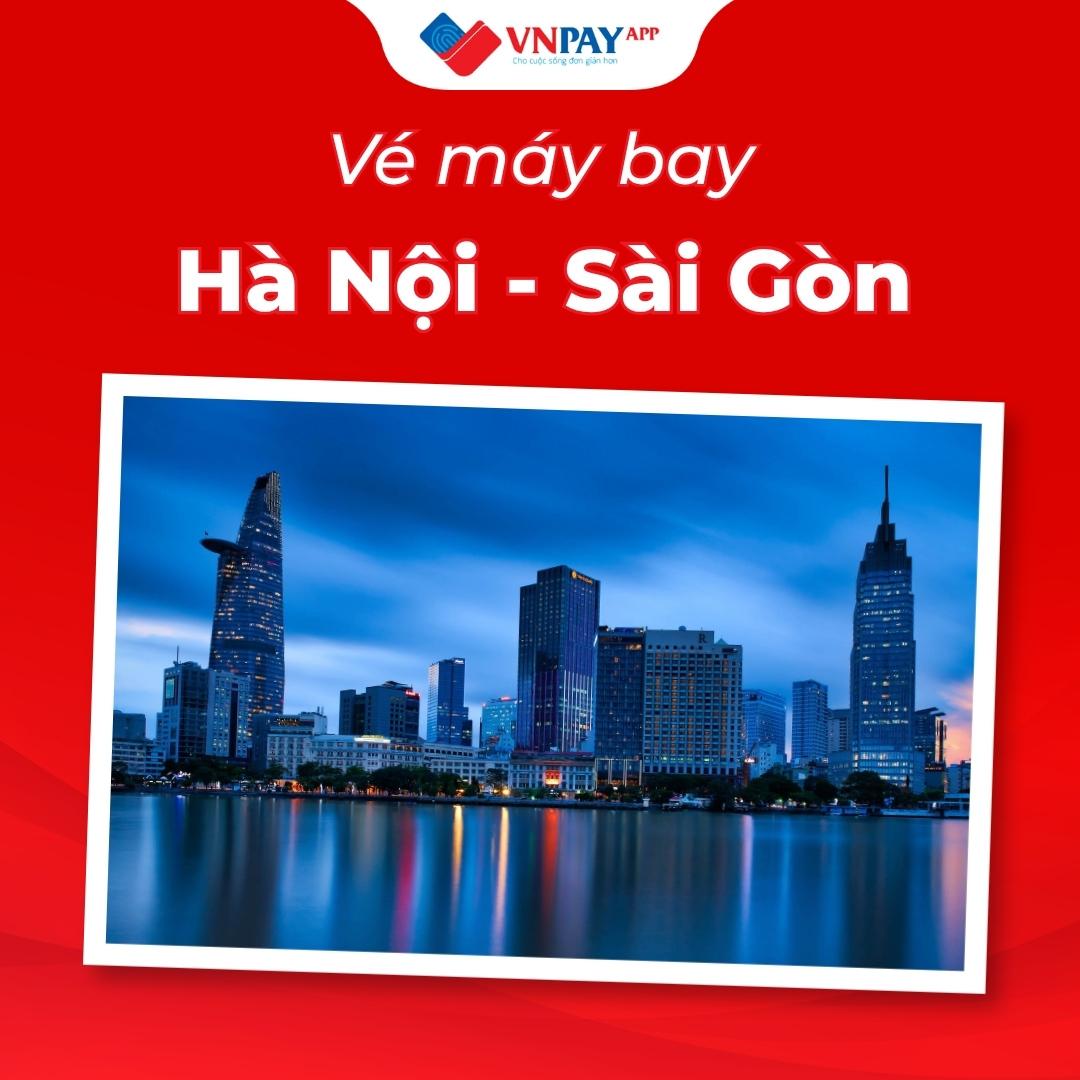 Vé máy bay Hà Nội Sài Gòn chỉ từ 985.000 VND