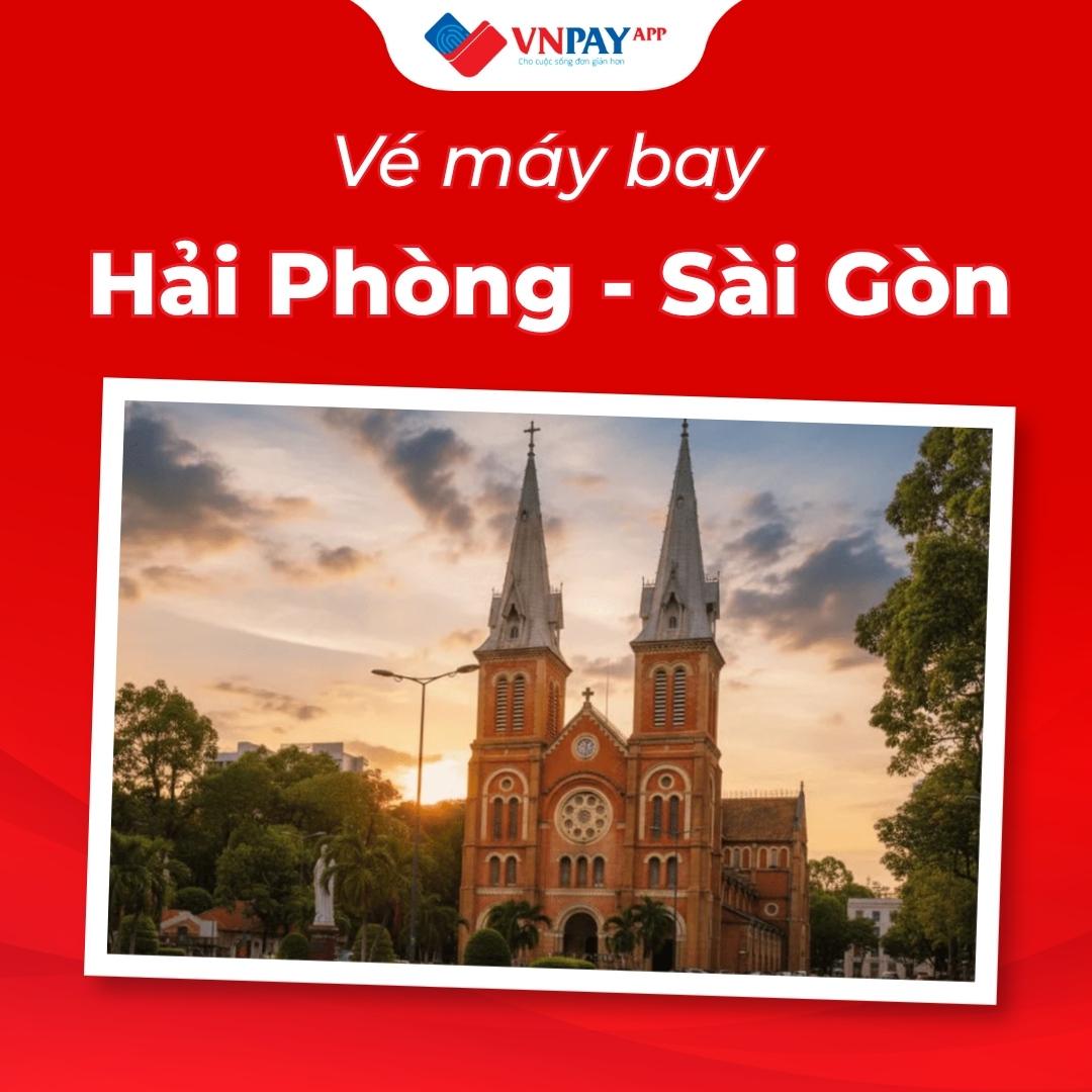 Vé máy bay Hải Phòng Sài Gòn giá rẻ chỉ từ 899.000 VND