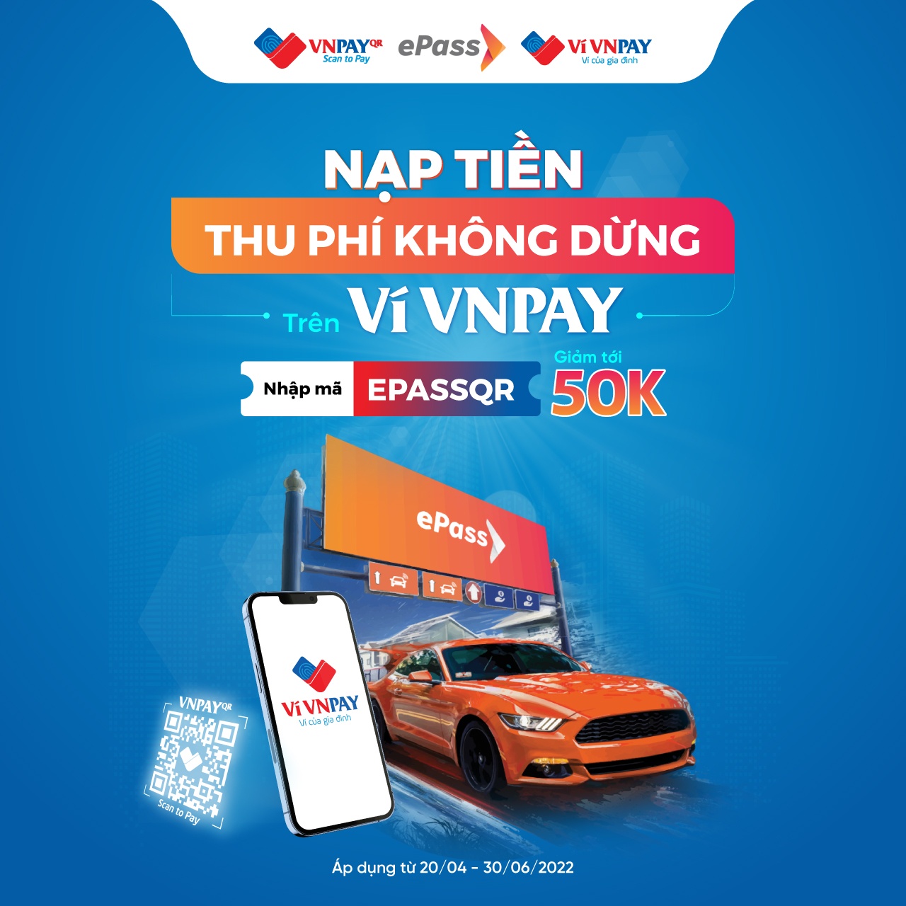 Ưu đãi tới 50.000 đồng khi nạp tiền thu phí không dừng trên ứng dụng ePass qua Ví VNPAY